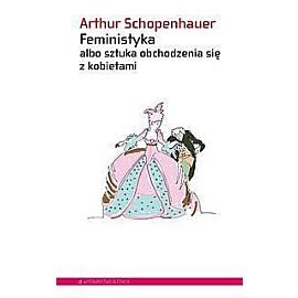 Feministyka albo sztuka obchodzenia się z kobietami