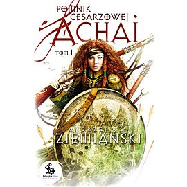 Pomnik Cesarzowej Achai, tom 1