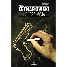 I dusza moja