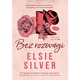 Bez rozwagi. Chestnut Springs #4 (e-book)