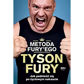 Metoda Fury'ego. Jak podnieść się po życiowym nokaucie