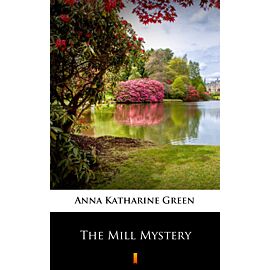 The Mill Mystery (e-book)