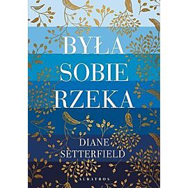 Była sobie rzeka...