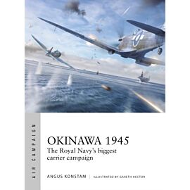 Okinawa 1945. The Royal Navy's biggest carrier campaign