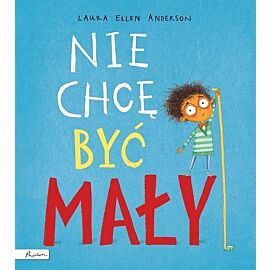 Nie chcę być mały