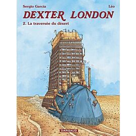 Dexter London - 2 - La traversee du desert
