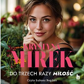 Do trzech razy miłość (audiobook MP3)