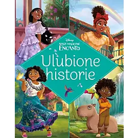 Ulubione historie. Disney Nasze magiczne Encanto