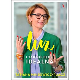 Luz. I tak nie będę idealna