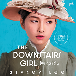The Downstairs Girl. Bez gorsetu (audiobook MP3)