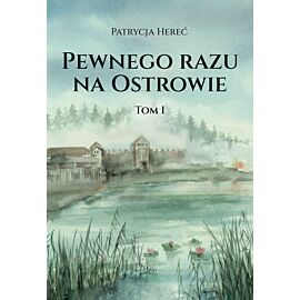 Pewnego razu na Ostrowie. Tom I (e-book)