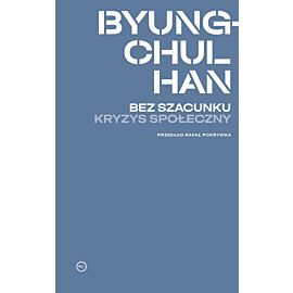 Bez szacunku. Kryzys społeczny