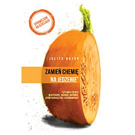 Zamień chemię na jedzenie