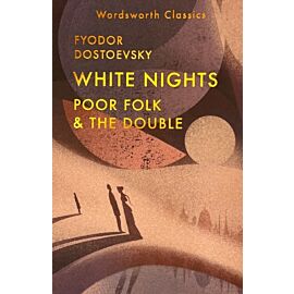White Nights. Poor Folk & The Double