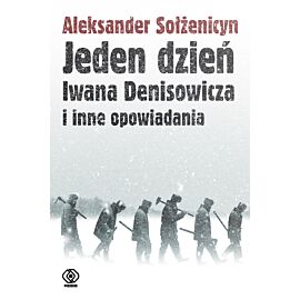Jeden dzień Iwana Denisowicza i inne opowiadania