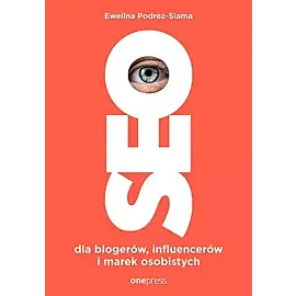 SEO dla blogerów, influencerów i marek osobistych