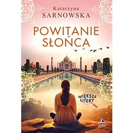 Powitanie słońca. Większe litery