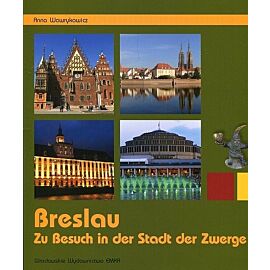 Breslau Zu Besuch in der Stadt der Zwerge