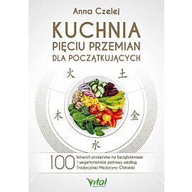 Kuchnia Pięciu Przemian dla początkujących