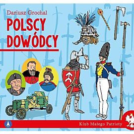 Polscy dowódcy. Klub małego patrioty