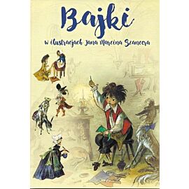 Bajki w ilustracjach Jana Marcina Szancera