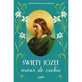Święty Józef mówi do ciebie