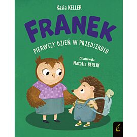 Jeżyk Franek. Pierwszy dzień w przedszkolu