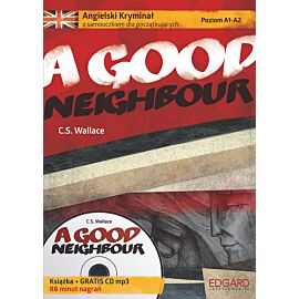 Angielski Kryminał z samouczkiem dla początkujących A Good Neighbour
