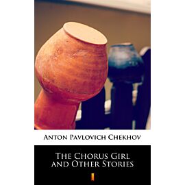 The Chorus Girl and Other Stories (e-book)