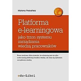 Platforma e-learningowa jako trzon systemu zarządzania wiedzą pracowników