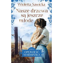 Nasze drzewa są jeszcze młode