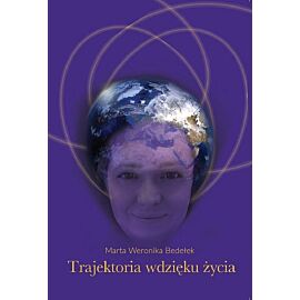 Trajektoria wdzięku życia. Część 1