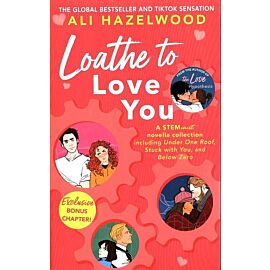 Loathe To Love You