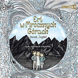 Cd mp3 eri w mrocznych górach. Eri i smok. Tom 3