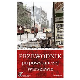 Przewodnik po powstańczej Warszawie