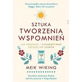 Sztuka tworzenia wspomnień