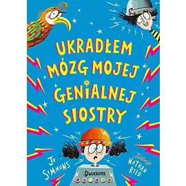 Ukradłem mózg mojej genialnej siostry