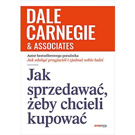 Jak sprzedawać, żeby chcieli kupować (e-book)