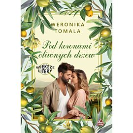 Pod koronami oliwnych drzew. Większe litery