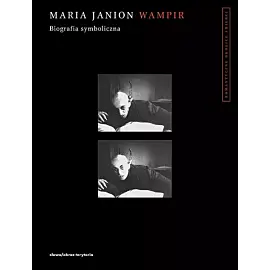 Wampir. Biografia symboliczna