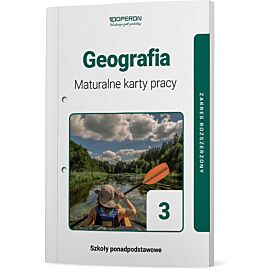 Geografia maturalne karty pracy 3 liceum i technikum zakres rozszerzony