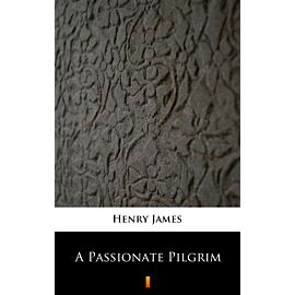 A Passionate Pilgrim (e-book)