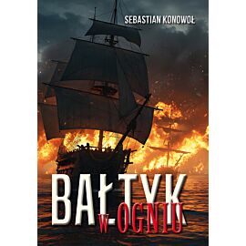 Bałtyk w ogniu