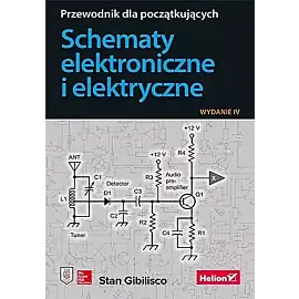 Schematy elektroniczne i elektryczne. Przewodnik dla początkujących wyd. 2023