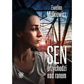 Sen przychodzi nad ranem