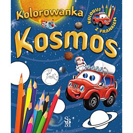 Kosmos. Kolorowanka. Samochodzik franek
