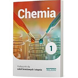 Chemia 1 Podręcznik dla szkoły branżowej I stopnia
