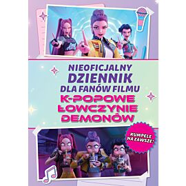Nieoficjalny dziennik dla fanów filmu K-POPOWE ŁOWCZYNIE DEMONÓW