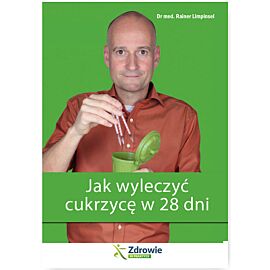 Jak wyleczyć cukrzycę w 28 dni