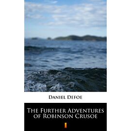 The Further Adventures of Robinson Crusoe (e-book)